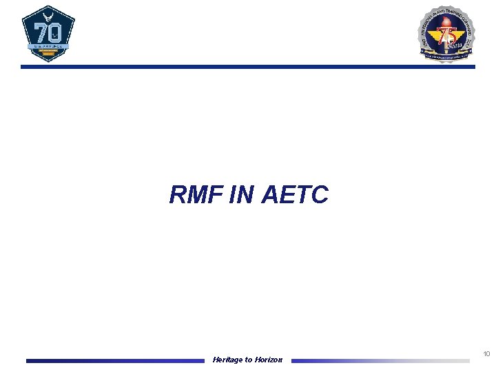 RMF IN AETC Heritage to Horizon 10 