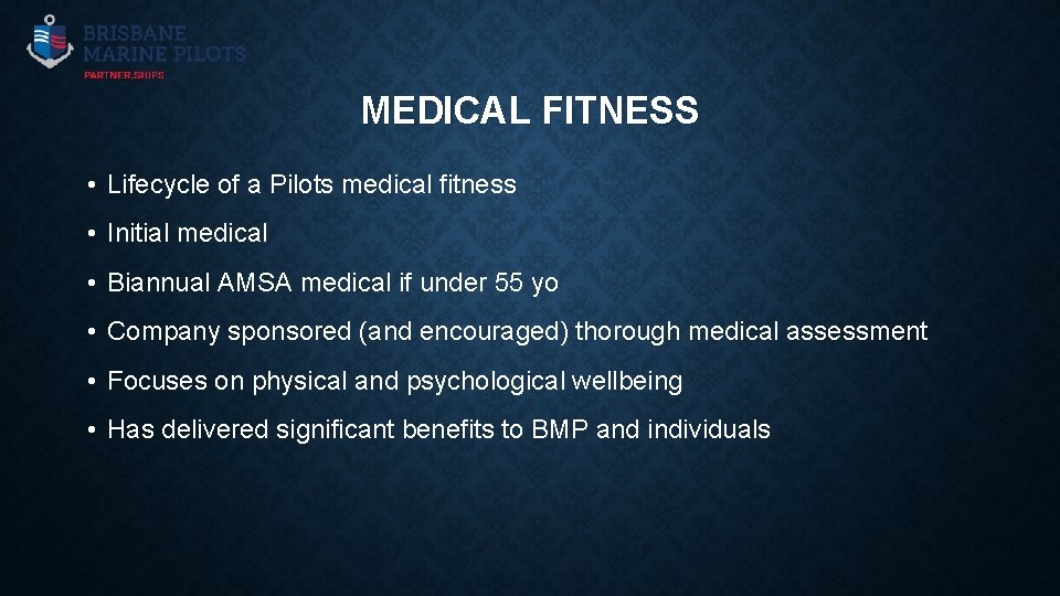 MEDICAL FITNESS • Lifecycle of a Pilots medical fitness • Initial medical • Biannual
