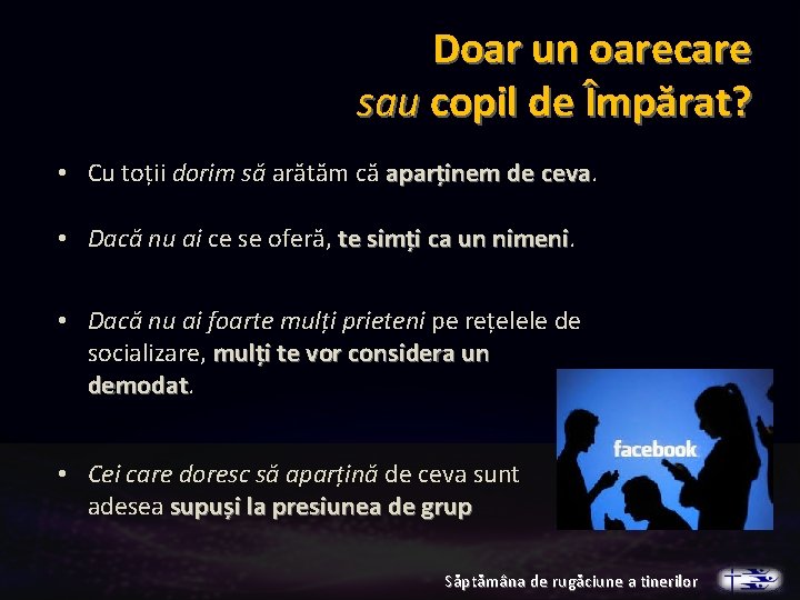 Doar un oarecare sau copil de Împărat? • Cu toții dorim să arătăm că Doar un oarecare sau copil de Împărat? • Cu toții dorim să arătăm că
