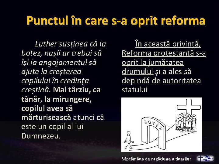 Punctul în care s-a oprit reforma Luther susținea că la botez, nașii ar trebui Punctul în care s-a oprit reforma Luther susținea că la botez, nașii ar trebui