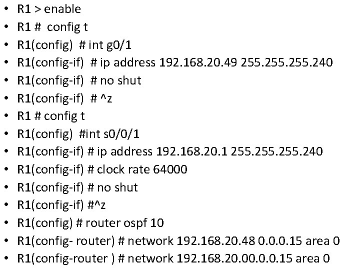 • • • • R 1 > enable R 1 # config t • • • • R 1 > enable R 1 # config t