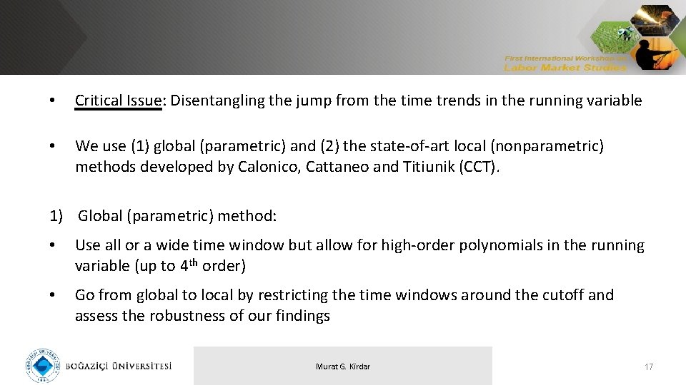 • Critical Issue: Disentangling the jump from the time trends in the running • Critical Issue: Disentangling the jump from the time trends in the running