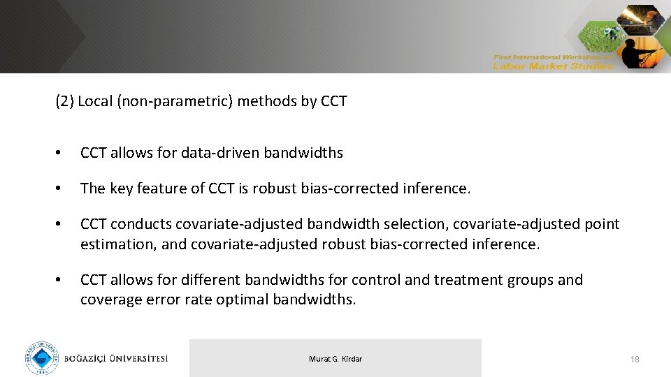 (2) Local (non-parametric) methods by CCT • CCT allows for data-driven bandwidths • The