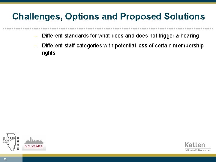 Challenges, Options and Proposed Solutions - Different standards for what does and does not