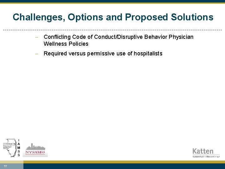Challenges, Options and Proposed Solutions - Conflicting Code of Conduct/Disruptive Behavior Physician Wellness Policies