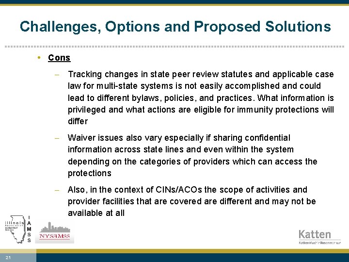 Challenges, Options and Proposed Solutions • Cons - Tracking changes in state peer review