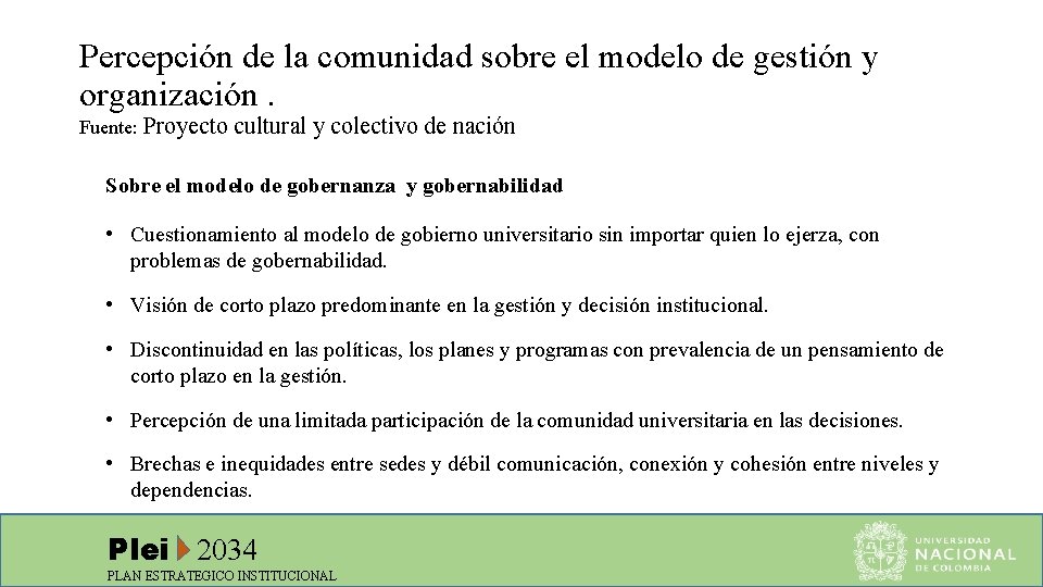 Percepción de la comunidad sobre el modelo de gestión y organización. Fuente: Proyecto cultural