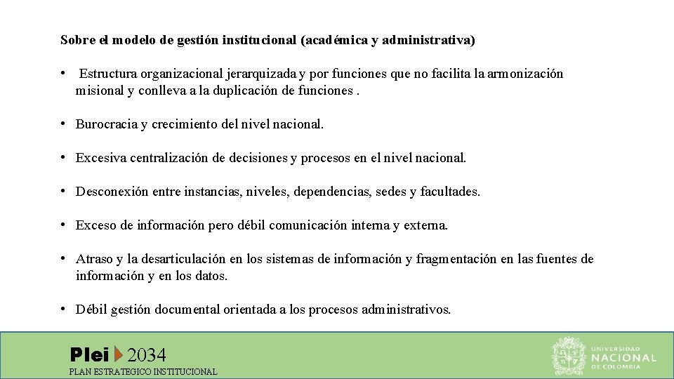 Sobre el modelo de gestión institucional (académica y administrativa) • Estructura organizacional jerarquizada y
