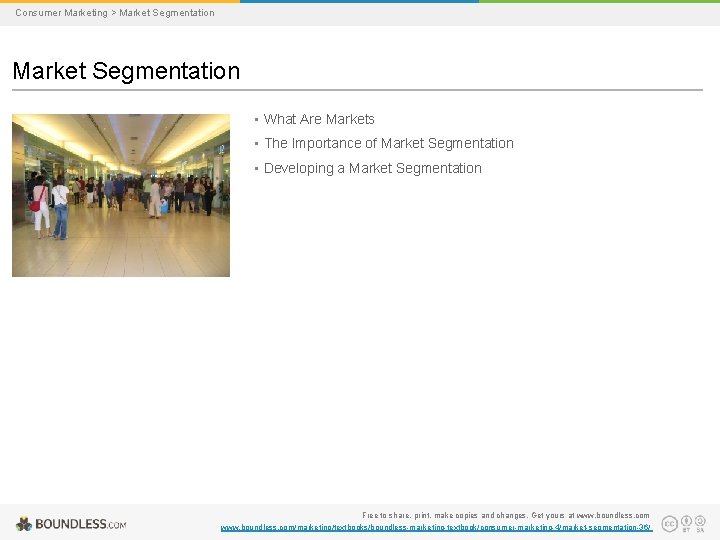 Consumer Marketing > Market Segmentation • What Are Markets • The Importance of Market