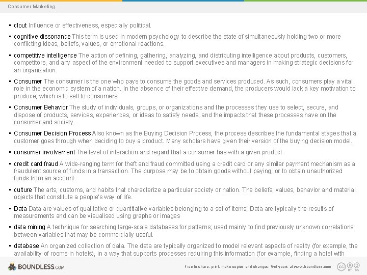 Consumer Marketing • clout Influence or effectiveness, especially political. • cognitive dissonance This term