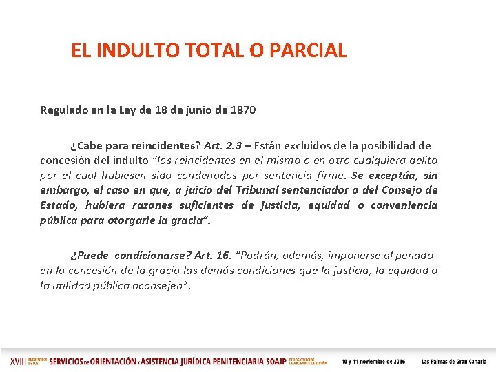 EL INDULTO TOTAL O PARCIAL Regulado en la Ley de 18 de junio de