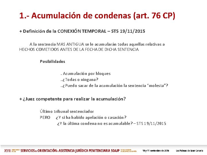  1. - Acumulación de condenas (art. 76 CP) + Definición de la CONEXIÓN