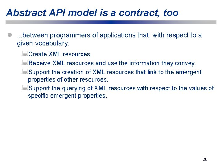 Abstract API model is a contract, too l. . . between programmers of applications