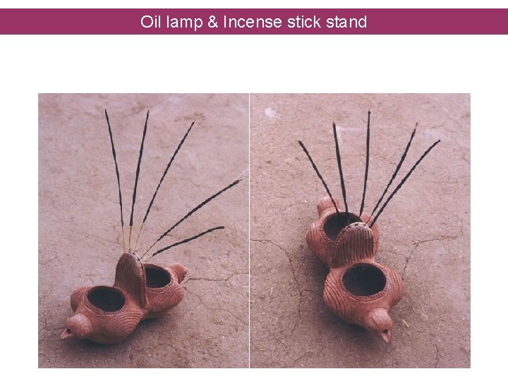 Oil lamp & Incense stick stand 