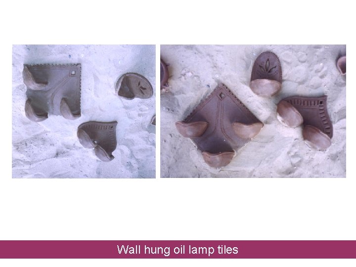 Wall hung oil lamp tiles 
