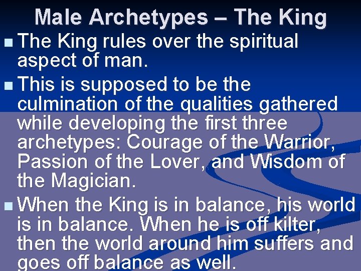 Male Archetypes – The King n The King rules over the spiritual aspect of