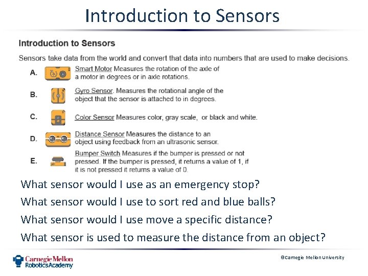 Introduction to Sensors What sensor would I use as an emergency stop? What sensor