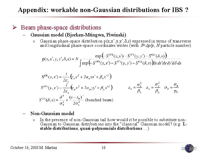 Appendix: workable non-Gaussian distributions for IBS ? Ø Beam phase-space distributions – Gaussian model