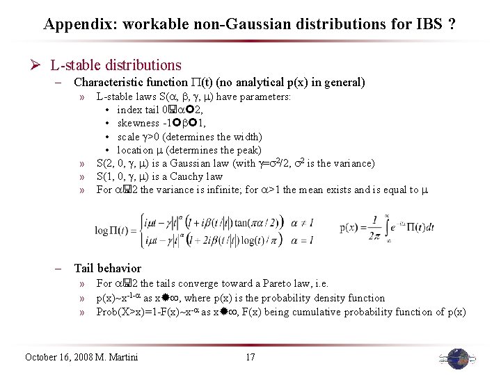 Appendix: workable non-Gaussian distributions for IBS ? Ø L-stable distributions – Characteristic function (t)
