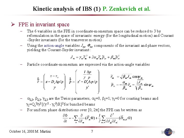 Kinetic analysis of IBS (1) P. Zenkevich et al. Ø FPE in invariant space