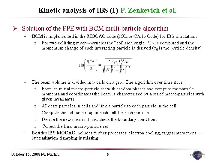 Kinetic analysis of IBS (1) P. Zenkevich et al. Ø Solution of the FPE