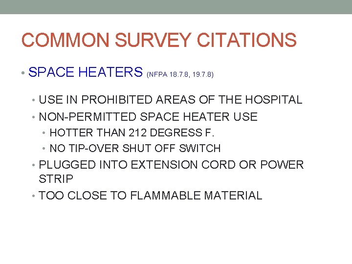 COMMON SURVEY CITATIONS • SPACE HEATERS (NFPA 18. 7. 8, 19. 7. 8) •