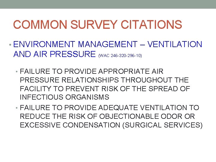 COMMON SURVEY CITATIONS • ENVIRONMENT MANAGEMENT – VENTILATION AND AIR PRESSURE (WAC 246 -320