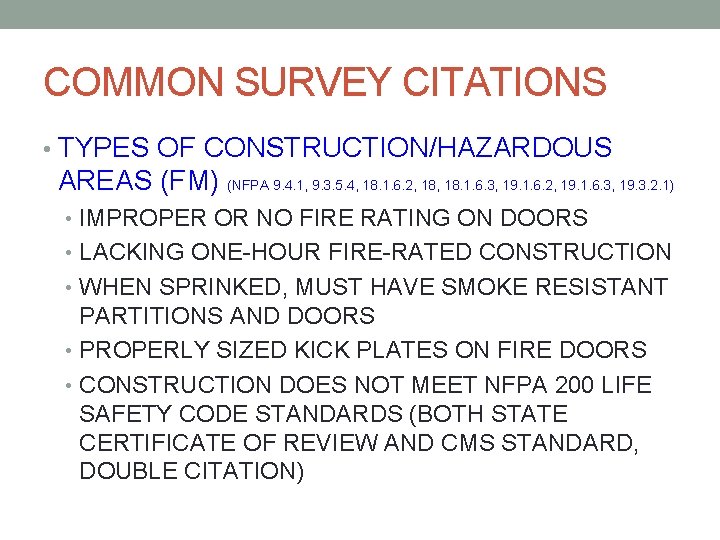 COMMON SURVEY CITATIONS • TYPES OF CONSTRUCTION/HAZARDOUS AREAS (FM) (NFPA 9. 4. 1, 9.