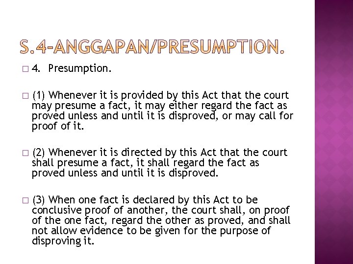 � 4. Presumption. � (1) Whenever it is provided by this Act that the