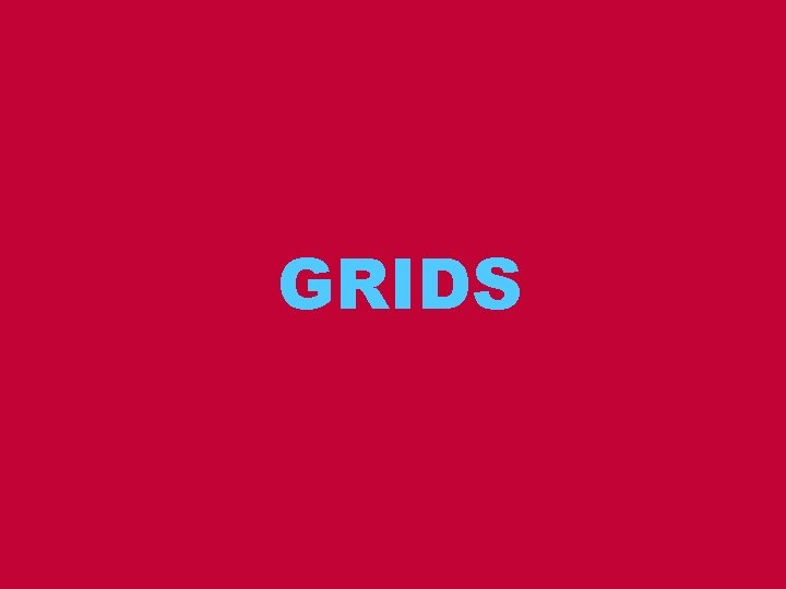 GRIDS 