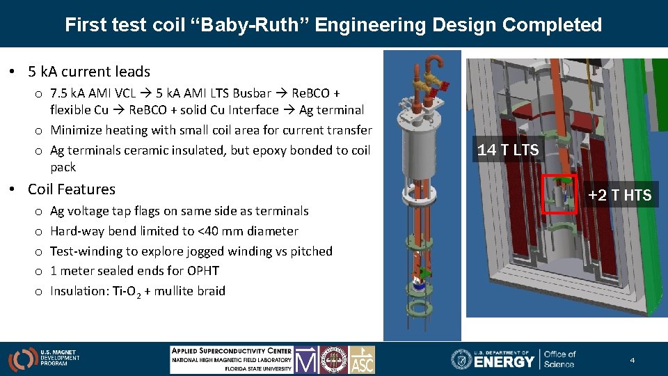 First test coil “Baby-Ruth” Engineering Design Completed • 5 k. A current leads o