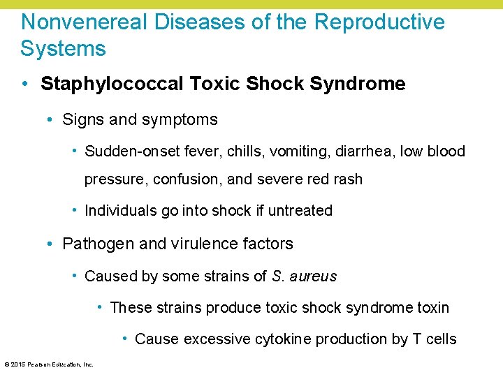 Nonvenereal Diseases of the Reproductive Systems • Staphylococcal Toxic Shock Syndrome • Signs and