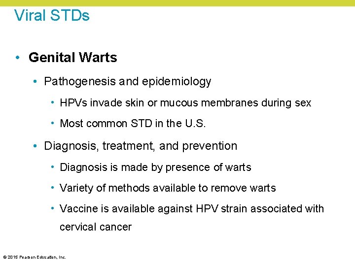 Viral STDs • Genital Warts • Pathogenesis and epidemiology • HPVs invade skin or