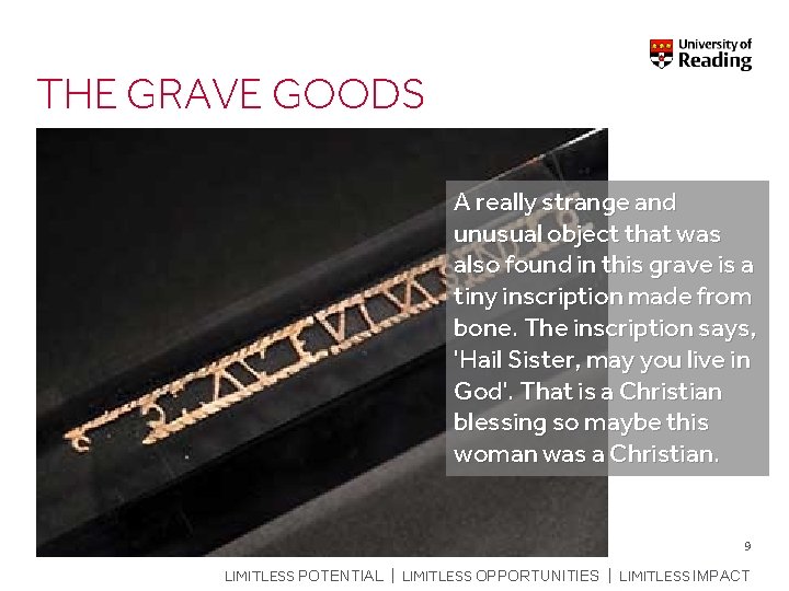 THE GRAVE GOODS A really strange and unusual object that was also found in