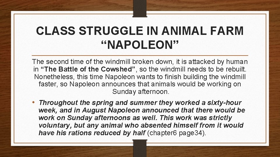 CLASS STRUGGLE IN ANIMAL FARM “NAPOLEON” The second time of the windmill broken down,