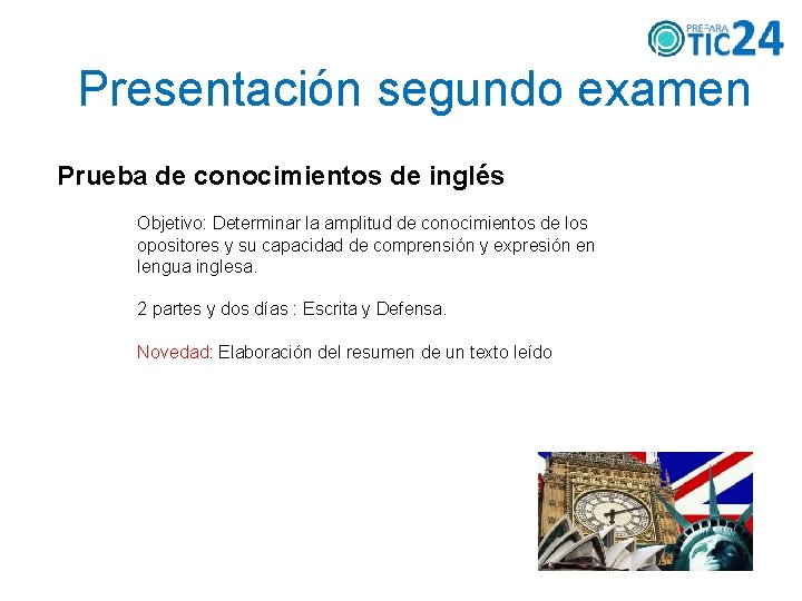 Presentación segundo examen Prueba de conocimientos de inglés Objetivo: Determinar la amplitud de conocimientos