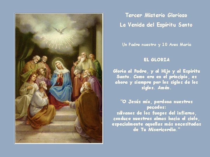 Tercer Misterio Glorioso La Venida del Espíritu Santo Un Padre nuestro y 10 Aves