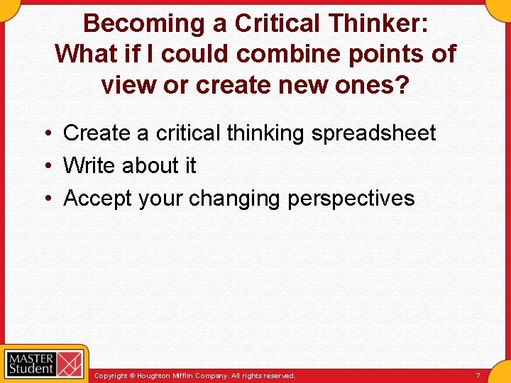 Becoming a Critical Thinker: What if I could combine points of view or create