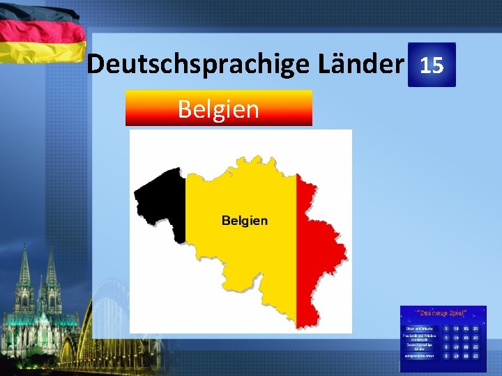 Deutschsprachige Länder 15 Belgien 