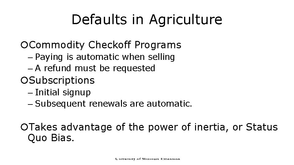 Defaults in Agriculture Commodity Checkoff Programs – Paying is automatic when selling – A Defaults in Agriculture Commodity Checkoff Programs – Paying is automatic when selling – A