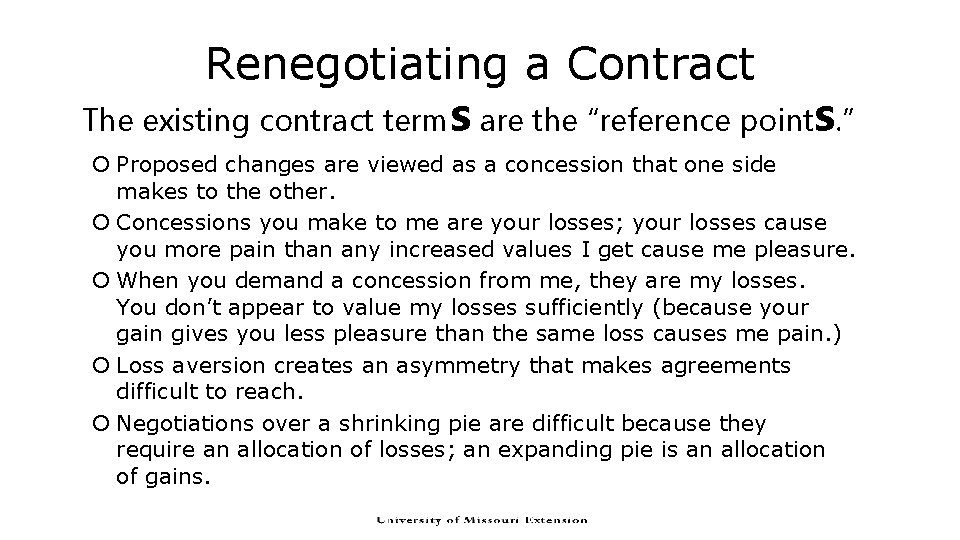 Renegotiating a Contract The existing contract terms are the “reference points. ” Proposed changes Renegotiating a Contract The existing contract terms are the “reference points. ” Proposed changes