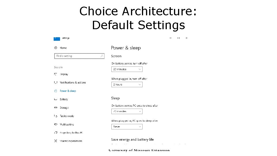 Choice Architecture: Default Settings  Choice Architecture: Default Settings