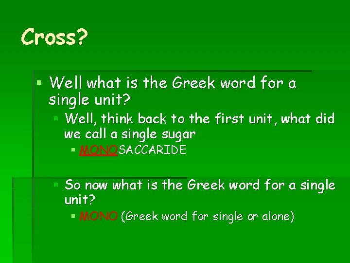 Cross? § Well what is the Greek word for a single unit? § Well,