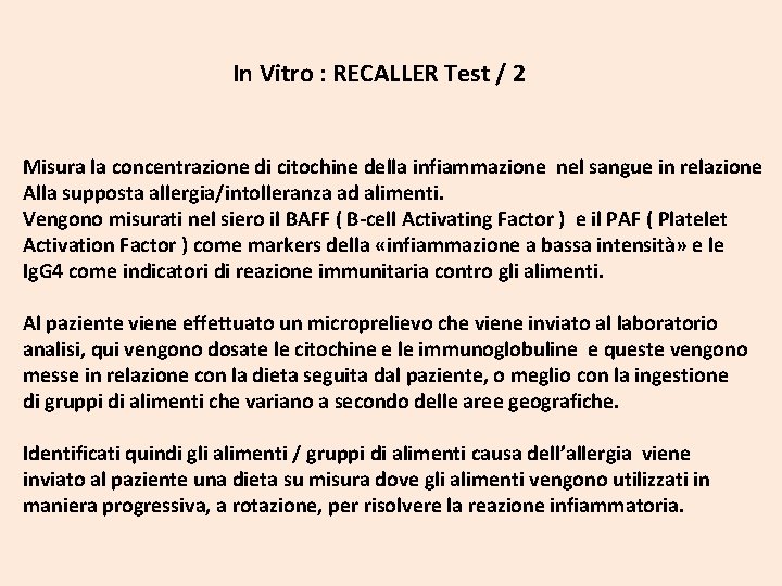 In Vitro : RECALLER Test / 2 Misura la concentrazione di citochine della infiammazione