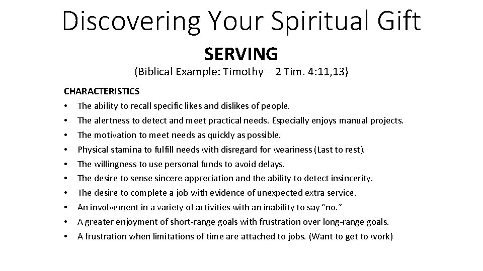 Discovering Your Spiritual Gift SERVING (Biblical Example: Timothy – 2 Tim. 4: 11, 13)