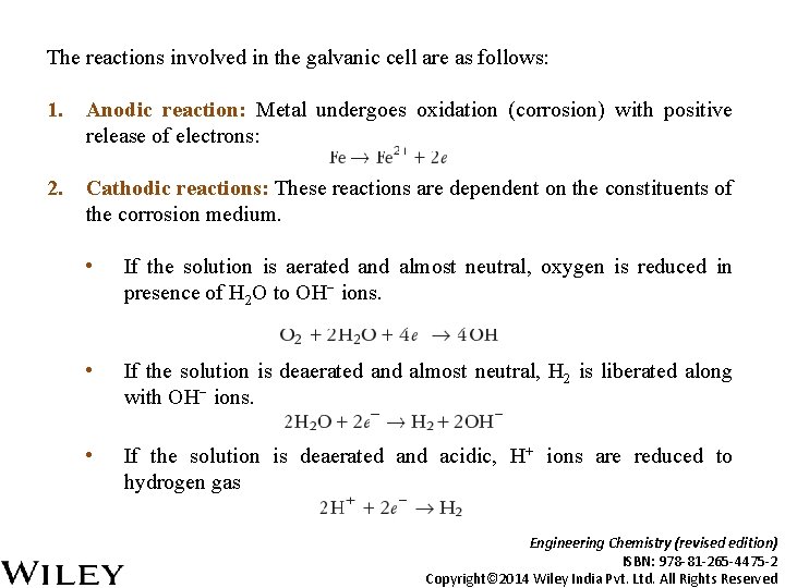 The reactions involved in the galvanic cell are as follows: 1. Anodic reaction: Metal