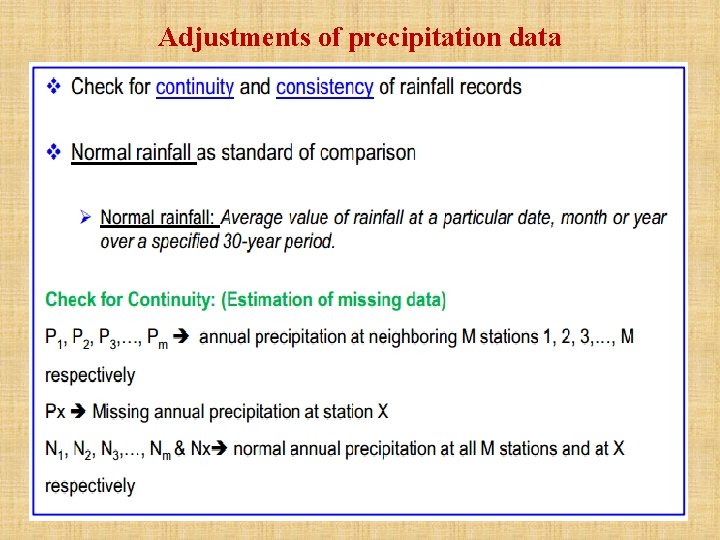 Adjustments of precipitation data 