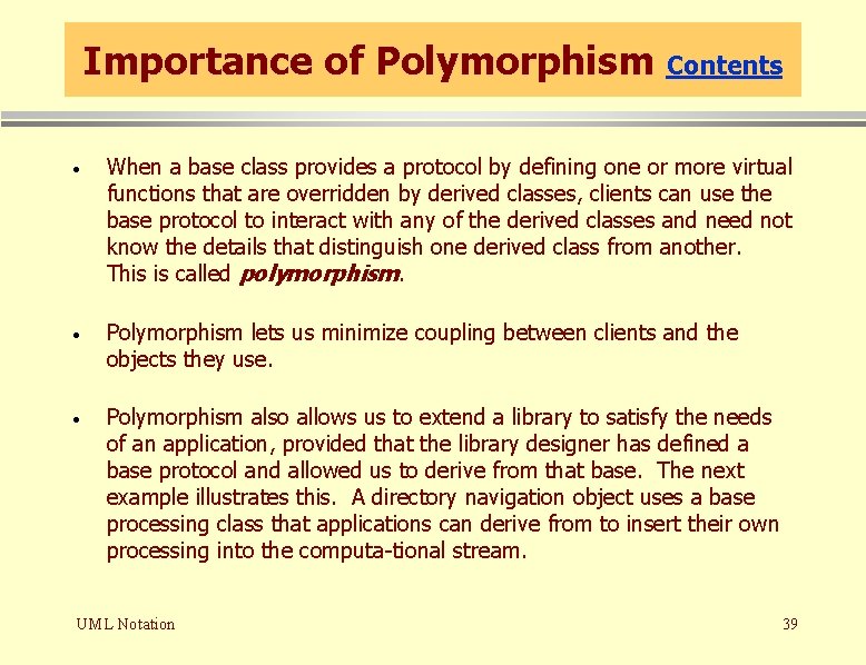 Importance of Polymorphism Contents · When a base class provides a protocol by defining Importance of Polymorphism Contents · When a base class provides a protocol by defining