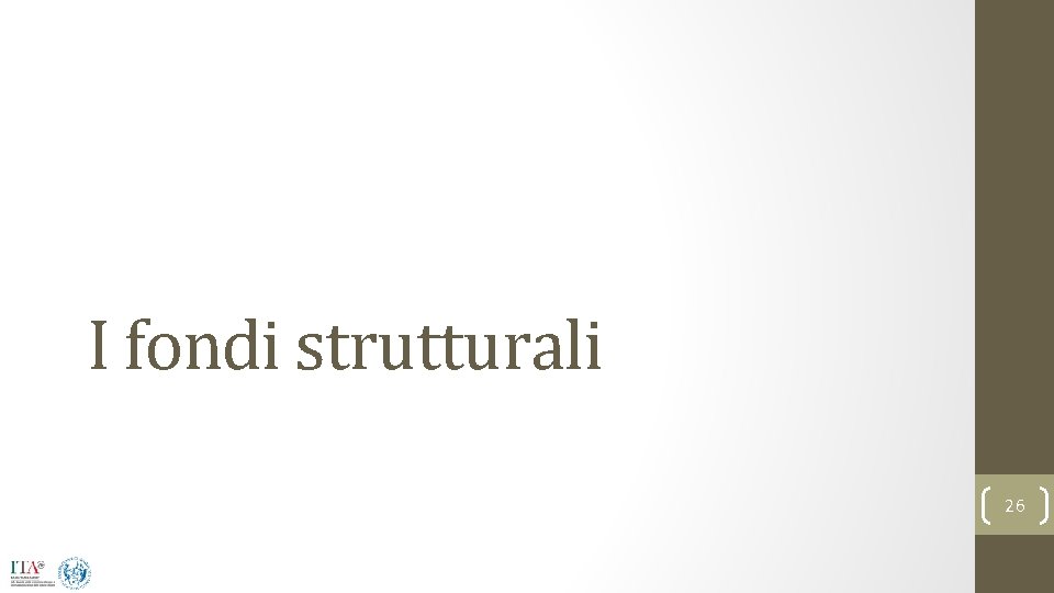 I fondi strutturali 26 