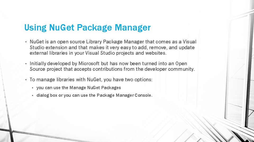 Using Nu. Get Package Manager • Nu. Get is an open source Library Package Using Nu. Get Package Manager • Nu. Get is an open source Library Package